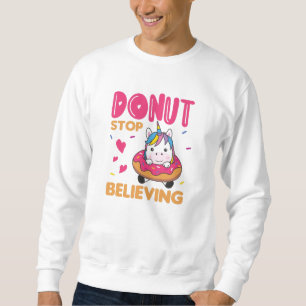 Doughnut Unicorn Pun Colourful Unicorns Doughnuts Sweatshirt
