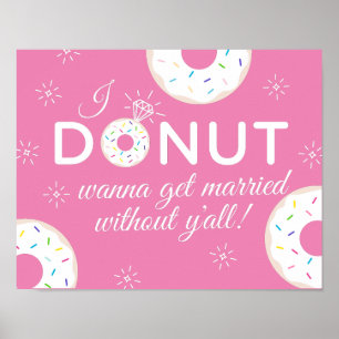 Doughnut Wanna Get Married Without You Poster
