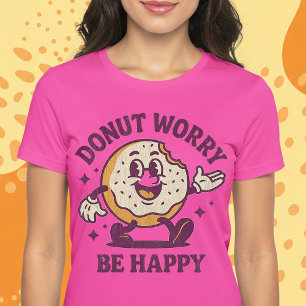 Doughnut Worry Be Hape T-Shirt
