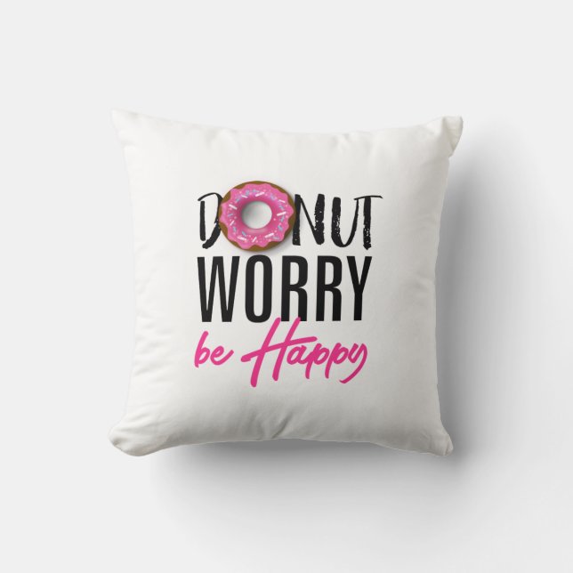 Doughnut Worry be Happy Cushion (Front)