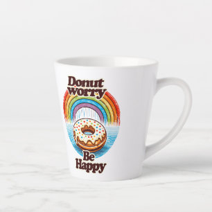 Doughnut Worry Be Happy Doughnut Lovers Funny Latte Mug