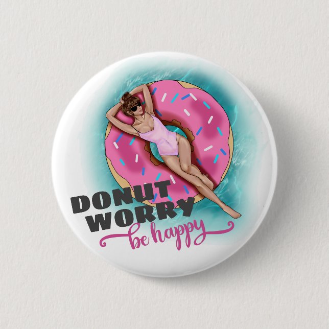 Doughnut Worry Be Happy Fun Pool Float 6 Cm Round Badge (Front)