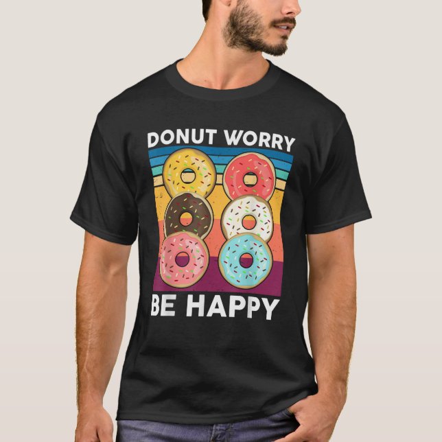 Doughnut Worry Be Happy Kids Toddler Baby Outfit D T-Shirt (Front)