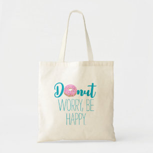 Doughnut Worry Be Happy Pink Doughnut Tote Bag