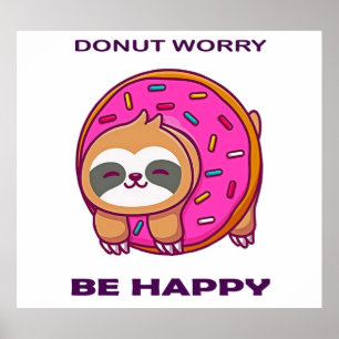 Doughnut worry Be happy Poster