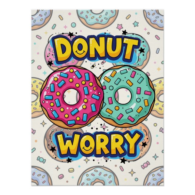 Doughnut Worry Glossy Poster (Front)