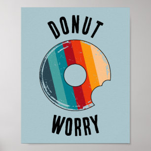 Doughnut Worry Green Poster