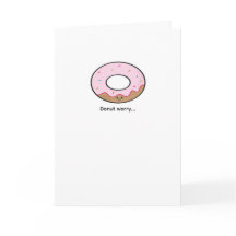 Doughnut Worry Greeting Card Kawaii Doughnut Illus