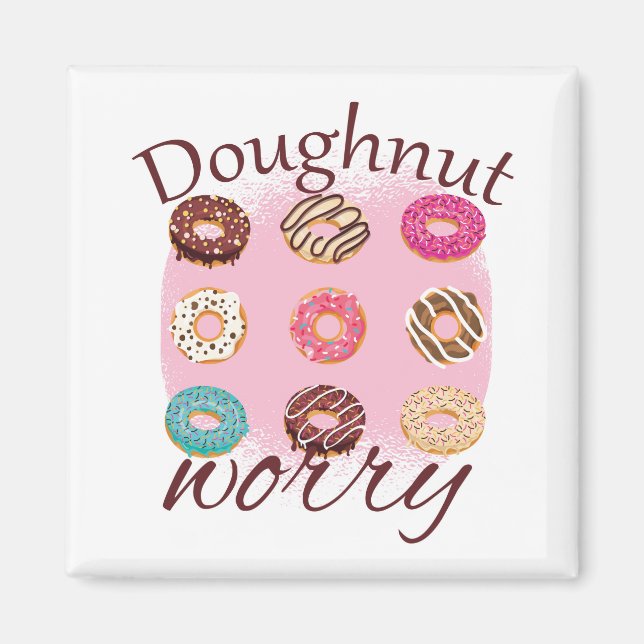 Doughnut Worry Magnet (Front)
