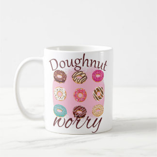 DOUGHNUT WORRY MUG