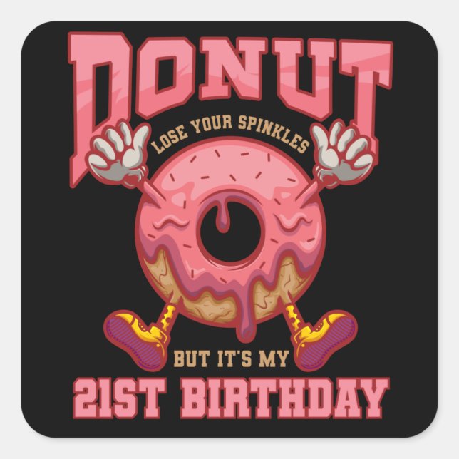 Doughnuts 21st Birthday 21's Birthday Gift Square Sticker (Front)