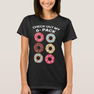 Doughnuts 6 Pack Bodybuilding Workout Exercise Gym T-Shirt
