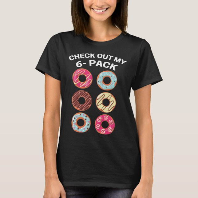 Doughnuts 6 Pack Bodybuilding Workout Exercise Gym T-Shirt (Front)