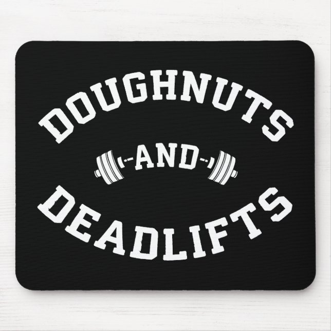 Doughnuts and Deadlifts - Funny Gym Workout Mouse Mat (Front)