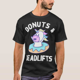Doughnuts And Deadlifts Unicorn Weightlifting Powe T-Shirt