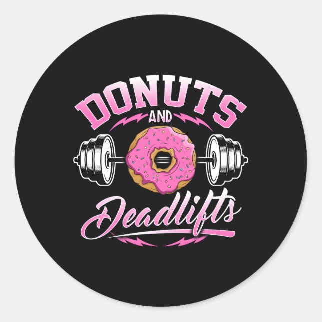Doughnuts And Deadlifts Weightlifting Gym Jacket Classic Round Sticker (Front)