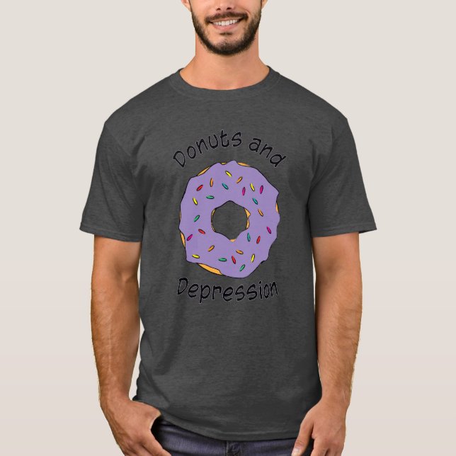 Doughnuts and Depression T-Shirt (Front)