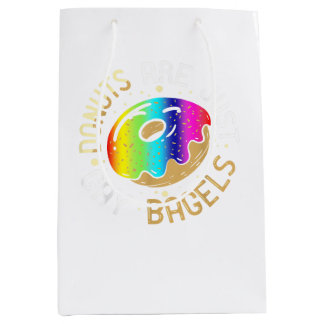 Doughnuts Are Just Gay Bagels Gays Humour Funny LG Medium Gift Bag