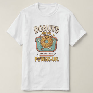 Doughnuts Are My Power-Up T-Shirt – Funny Doughnut