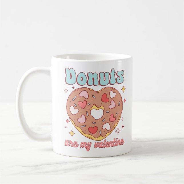 Doughnuts Are My Valentine Coffee Mug (Left)