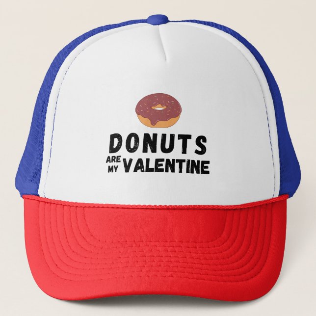 Doughnuts Are My Valentine Funny Valentine's Day Trucker Hat (Front)