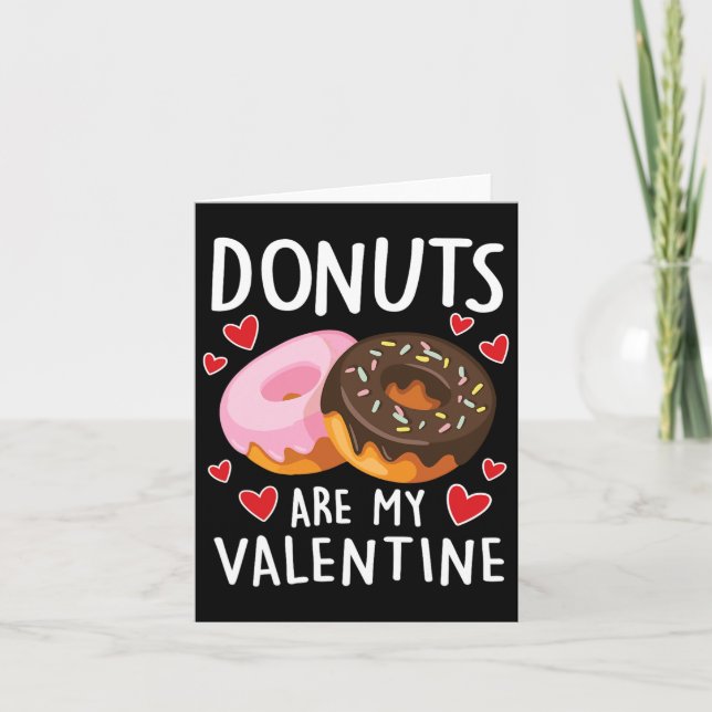 Doughnuts Are My Valentine Mens Womens Boys Funny  Card (Front)