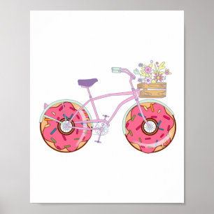 Doughnuts Bike - Funny Bicycle with Doughnut Wheel Poster