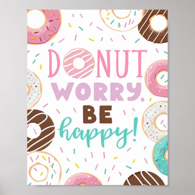 Doughnuts Decor Doughnut Worry Be Happy Poster Sig (Front)