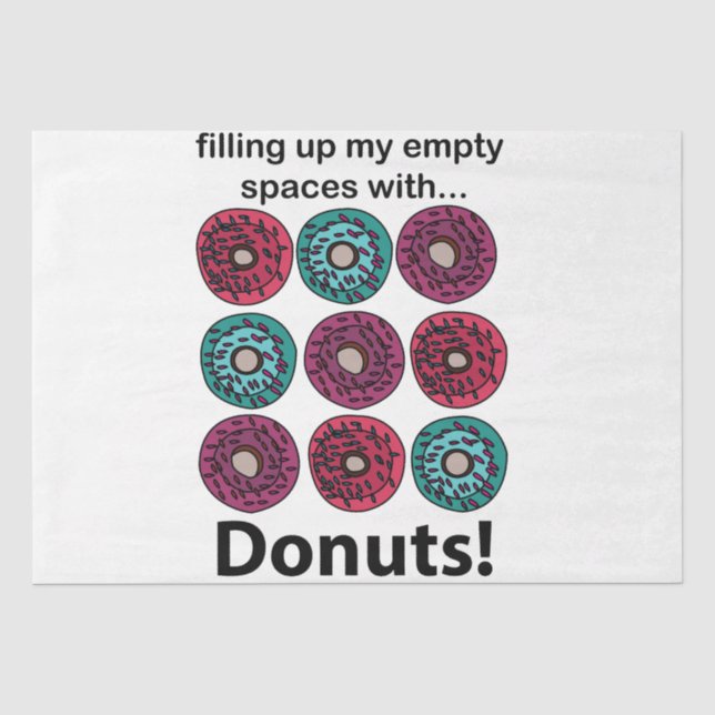 Doughnuts Filling Up My Empty Spaces With Doughnut Tissue Paper (Front)