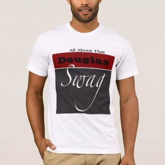 Douglas Family Swag Tshirt