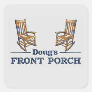 Doug's Front Porch the Podcast! Square Sticker