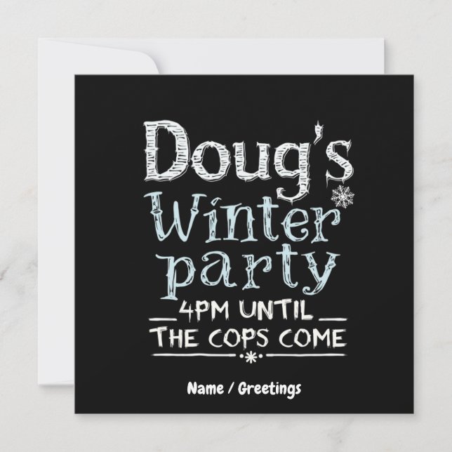 Doug's Winter Party, February 15, 4PM Funny  Invitation (Front)