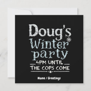 Doug's Winter Party, February 15, 4PM Funny  Invitation