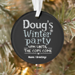 Doug's Winter Party, February 15, 4PM Funny Ornament