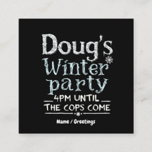 Doug's Winter Party, February 15, 4PM Funny  Square Business Card