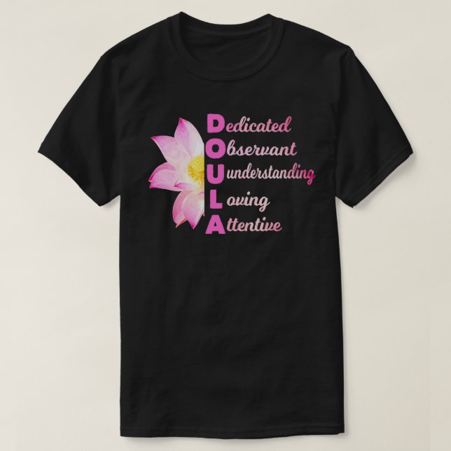 DOULA Acronym  Loving Midwife Pregnancy Coach Gift T-Shirt (Design Front)