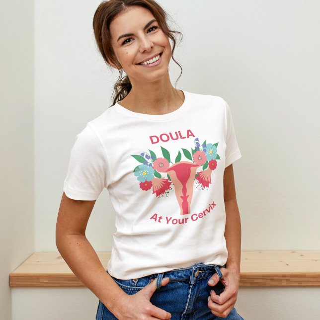 DOULA - At Your Cervix T-Shirt (Creator Uploaded)