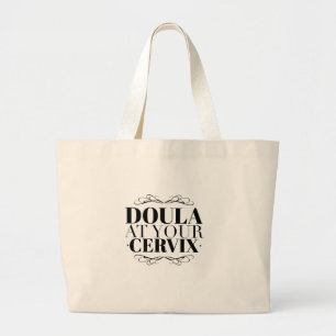 Doula at Your Cervix tote bag