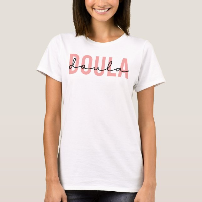 Doula, Birth Doula, Midwife, Cute Doula Gifts T-Shirt (Front)