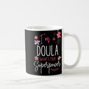 Doula Birth Worker A Doula Whats Spegovernment Coffee Mug