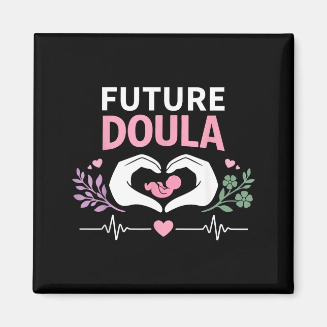 Doula Birth Worker Future Doula Magnet (Front)