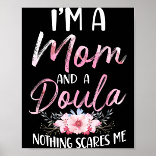 Doula Birth Worker Mum A Mum And A Doula Nothing Poster