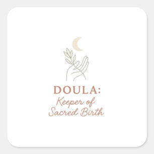 Doula Keeper of Sacred Birth quote sticker