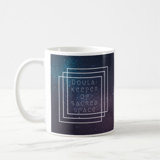 Doula Mug- Keeper of Sacred Space Coffee Mug (Left)