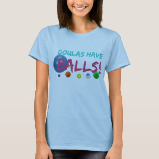 Doulas have balls tee