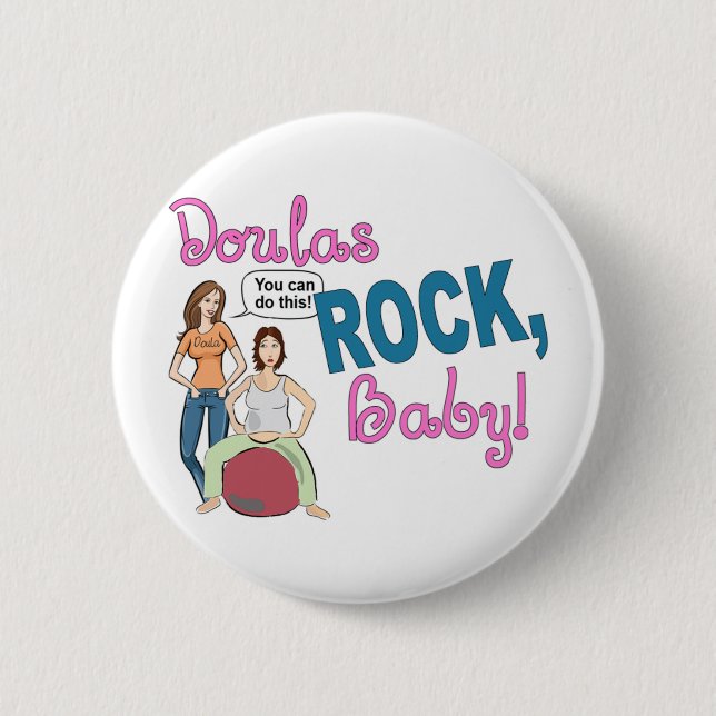Doulas Rock! Gifts 6 Cm Round Badge (Front)