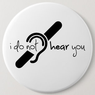 Doven, slechthorend, doofheid, gehoorverlies teken 6 cm round badge