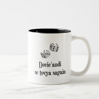 Dovie'andi se tovya sagain Two-Tone coffee mug
