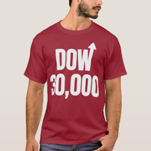 Dow 30000 Market Uptick Arrow Stock Investor T-Shirt