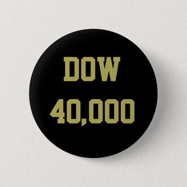 Dow 40000 Stock Market Celebration 6 Cm Round Badge (Front)